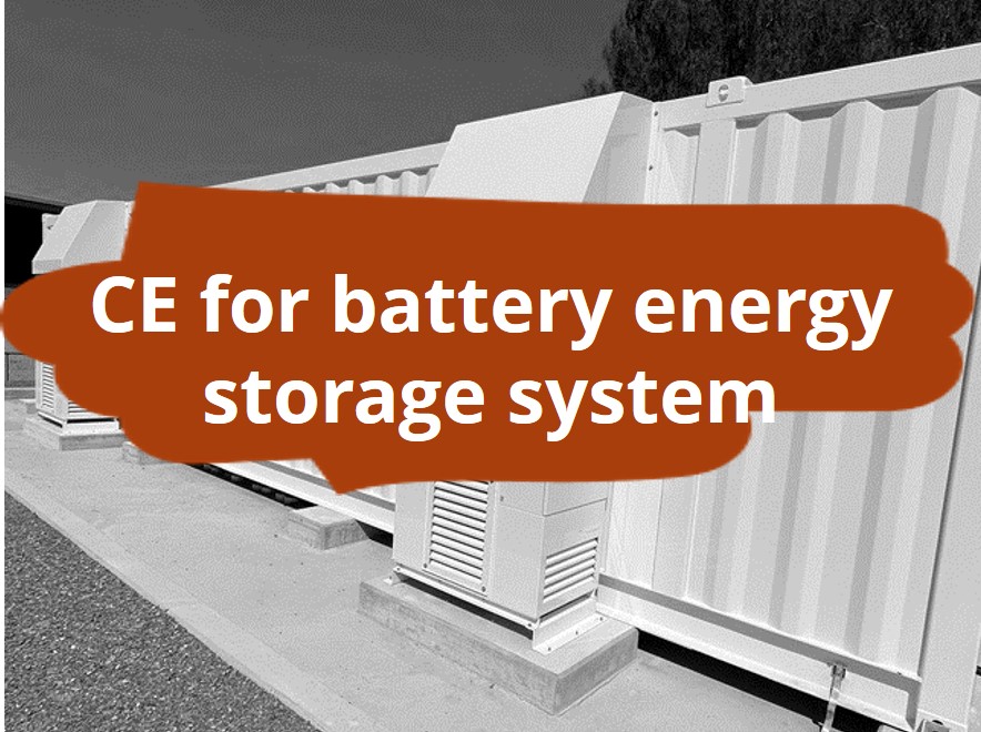 CE marking and declaration of conformity for industrial battery storage systems for capacity control of grid utilization.