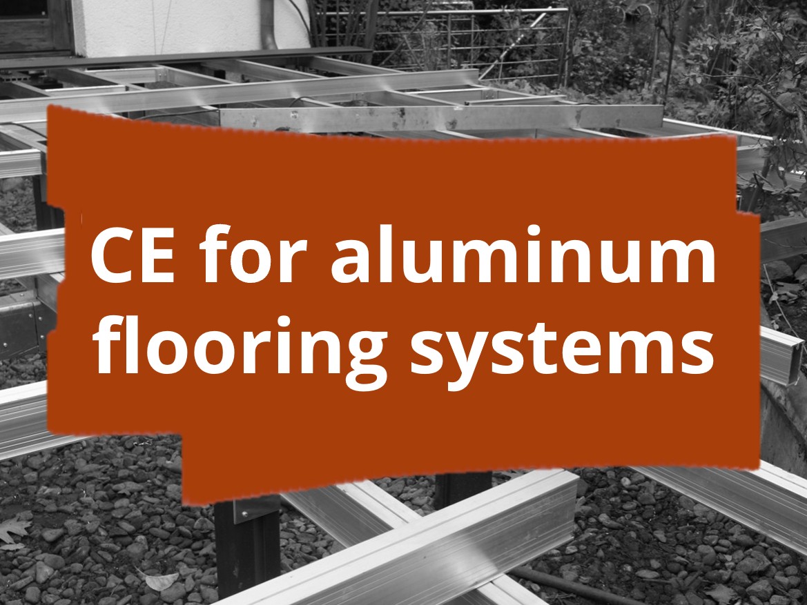 Conformity assessment procedure and CE marking for balcony and terrace flooring systems made of aluminum