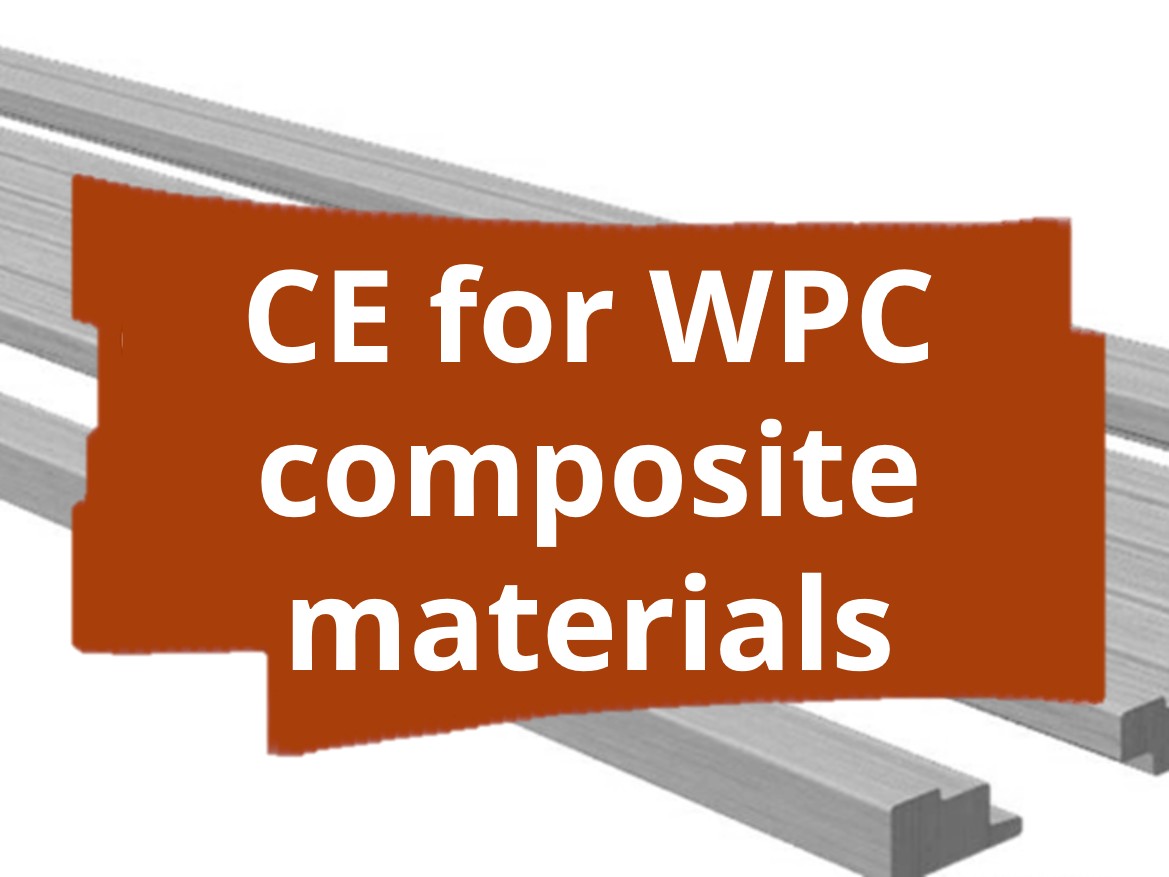 Conformity assessment procedure and CE marking for WPC composite materials in consumer products