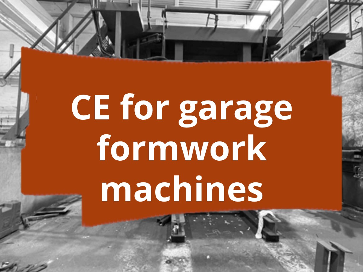 Conformity assessment procedure and CE marking for garage formwork machines