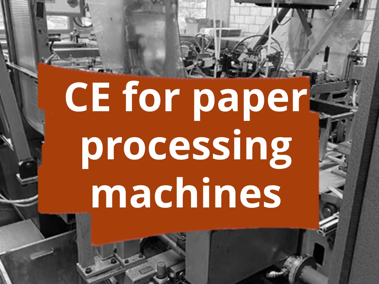 Conformity assessment procedure and CE marking for paper processing machines for the production of suspension files​