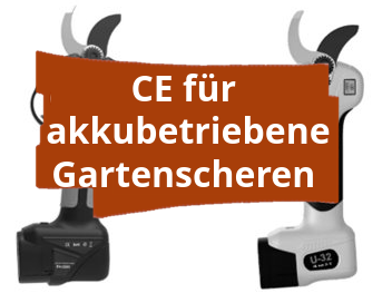 Konformitätsbewertungsverfahren und CE-Kennzeichnung für akkubetriebene Gartenscheren