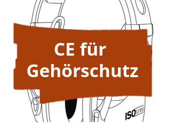 Konformitätsbewertungsverfahren und CE-Kennzeichnung für Gehörschutz mit Kommunikationsfunktion
