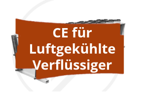Konformitätsbewertungsverfahren und CE-Kennzeichnung für Luftgekühlte Verflüssiger und Rückkühler