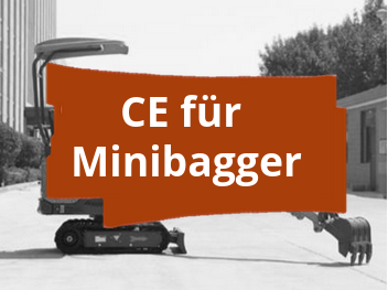 Konformitätsbewertungsverfahren und CE-Kennzeichnung für Minibagger im Erdbewegungssektor