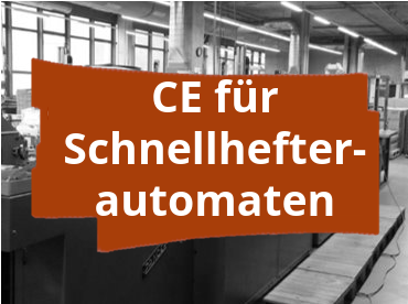 Konformitätsbewertungsverfahren und CE-Kennzeichnung für einen Schnellhefterautomaten für die Papierverarbeitung