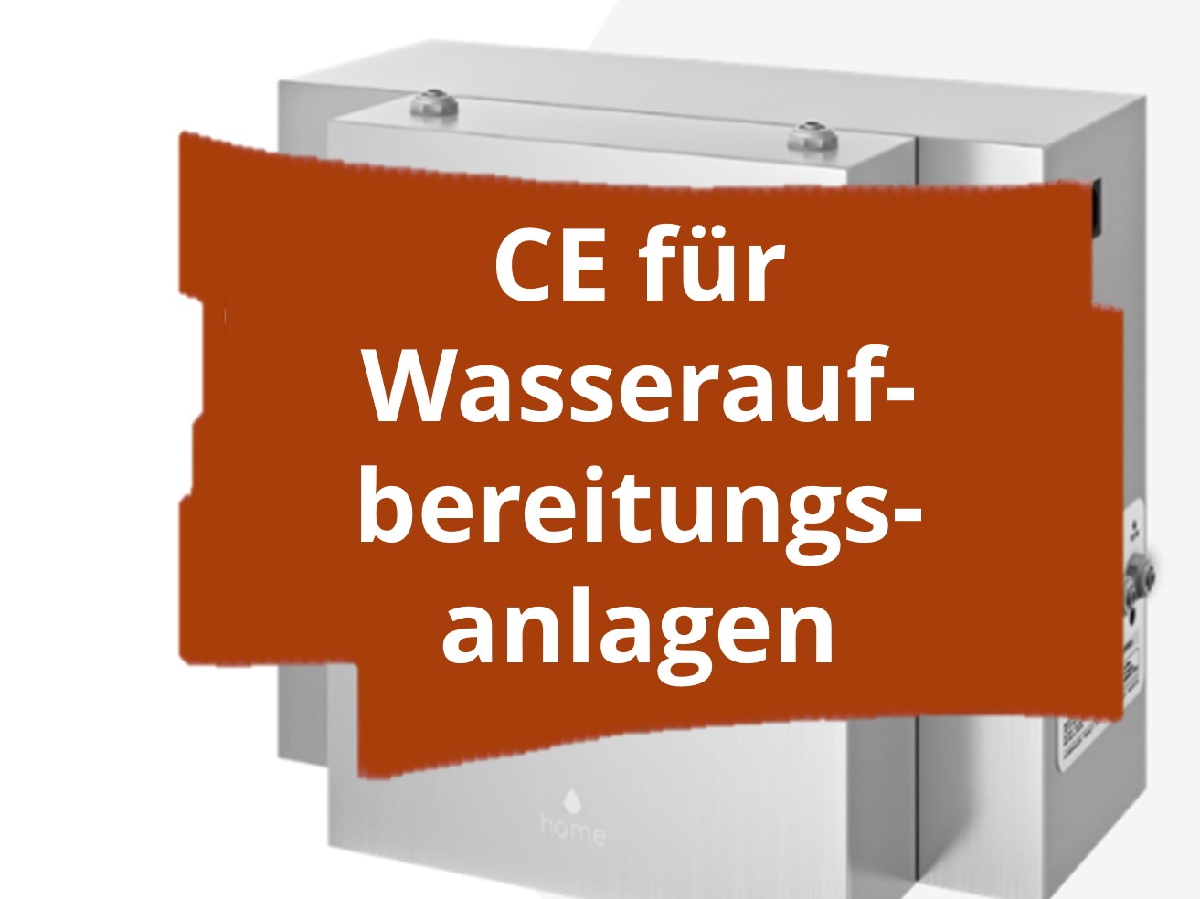Konformitätsbewertungsverfahren und CE-Kennzeichnung für Wasserfiltersysteme