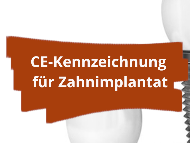 CE-Kennzeichnung und Konformitätserklärung von Zahnimplantat.