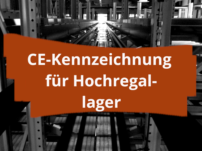 CE-Kennzeichnung und Konformitätserklärung von Hochregallager mit autonomer Roboter-Beschickung und -Entnahme.