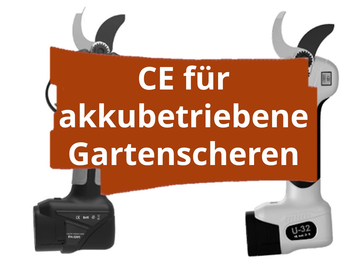 Konformitätsbewertungsverfahren und CE-Kennzeichnung für akkubetriebene Gartenscheren