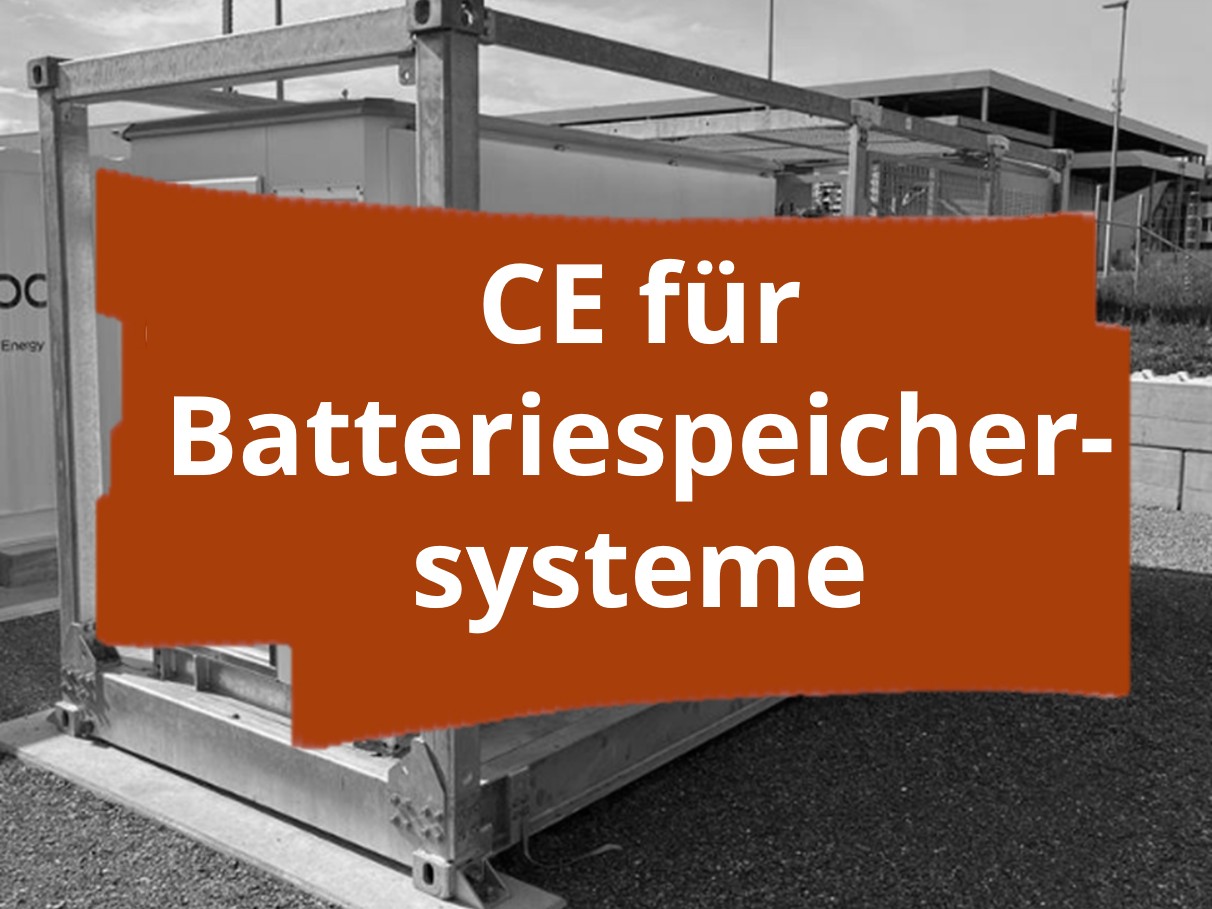 Konformitätsbewertungsverfahren und CE-Kennzeichnung für stationäre Batteriespeichersysteme