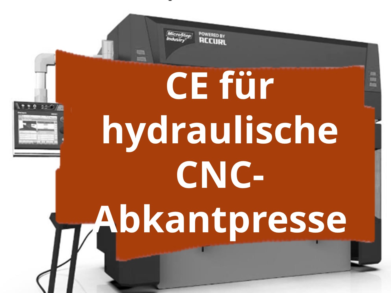 Konformitätsbewertungsverfahren und CE-Kennzeichnung für hydraulische CNC-Abkantpressen