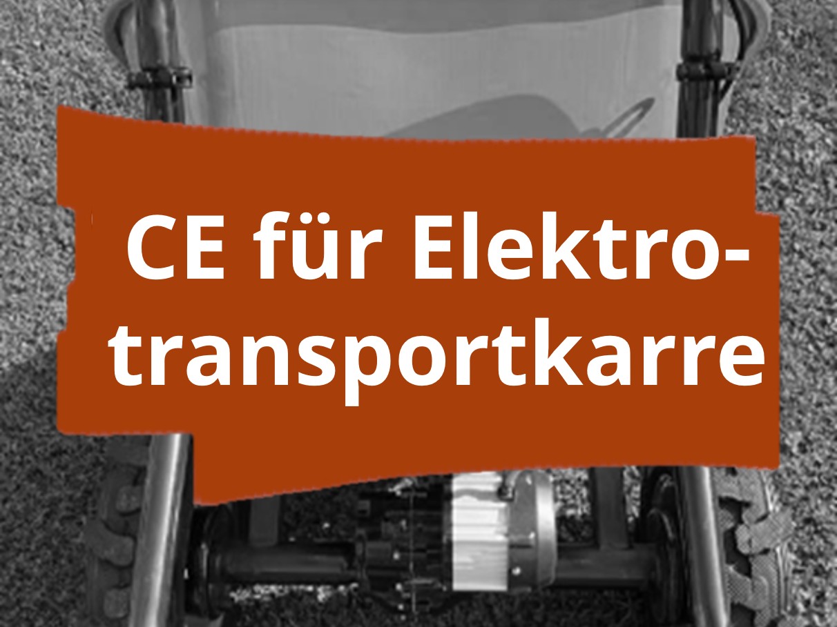 Konformitätsbewertungsverfahren und CE-Kennzeichnung für elektrisch angetriebene Transportkarren