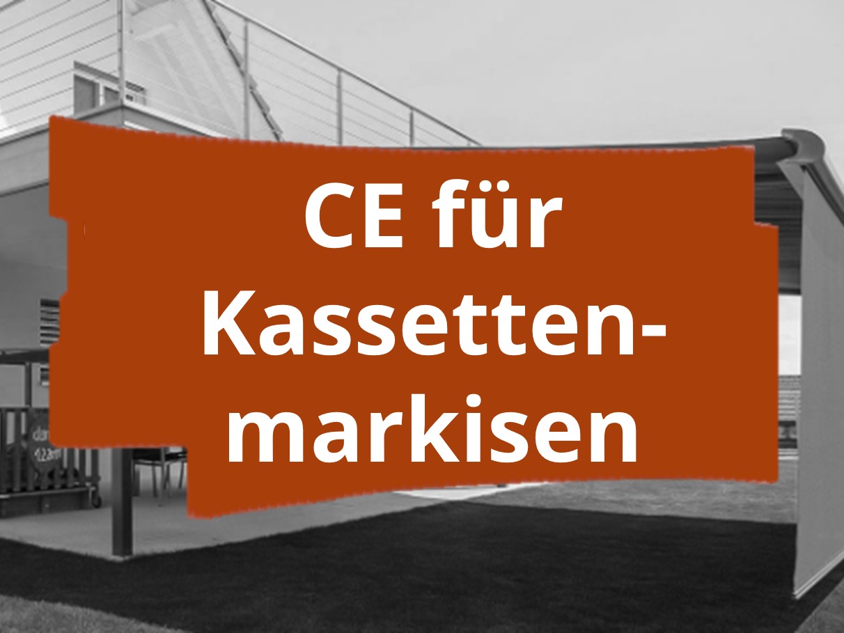 Konformitätsbewertungsverfahren und CE-Kennzeichnung für motorisierte Markisensysteme