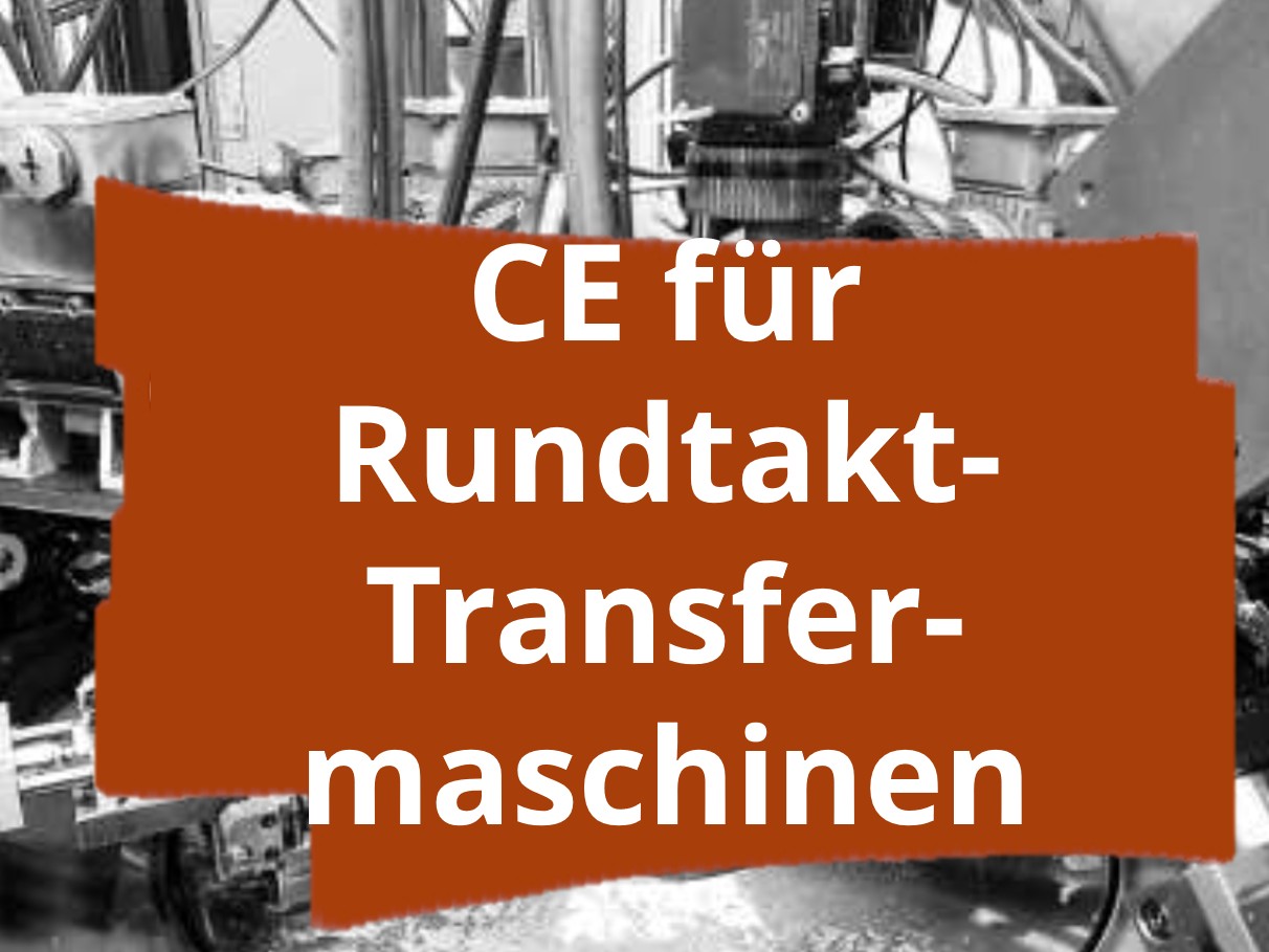 Konformitätsbewertungsverfahren und CE-Kennzeichnung für Rundtakt-Transfermaschinen