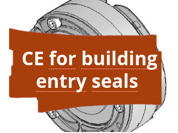 Conformity assessment procedure and CE marking for building entry seals according to the Construction Products Regulation