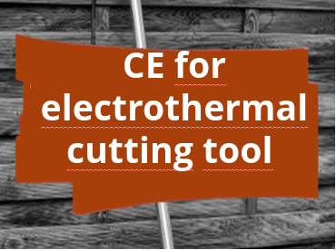 Conformity assessment procedure and CE marking for electrothermal cutting tools