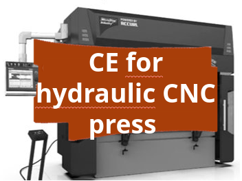 Conformity assessment procedure and CE marking for hydraulic CNC press brakes