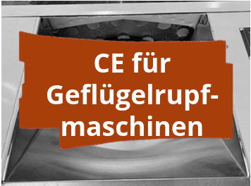 Konformitätsbewertungsverfahren und CE-Kennzeichnung für Geflügelrupfmaschinen