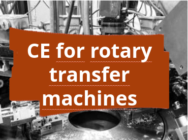 Conformity assessment procedure and CE marking for rotary transfer machines