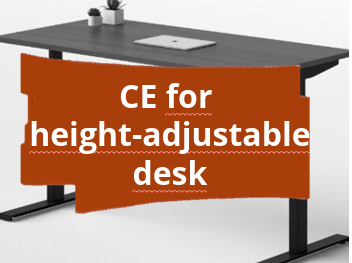 Conformity assessment procedure and CE marking for electrically height-adjustable desks