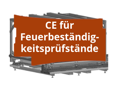 Konformitätsbewertungsverfahren und CE-Kennzeichnung für Feuerbeständigkeits-Prüfstände in der Fahrzeugindustrie