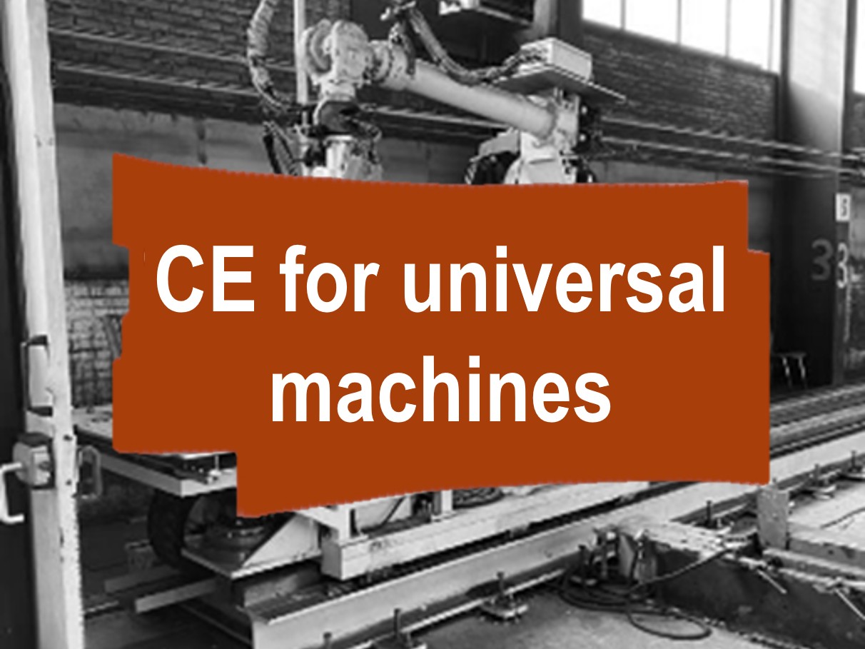 Conformity assessment procedure and CE marking for a universal machine for manufacturing automotive interior parts
