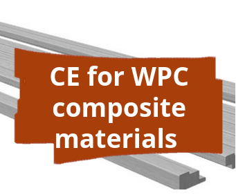 Conformity assessment procedure and CE marking for WPC composite materials in consumer products