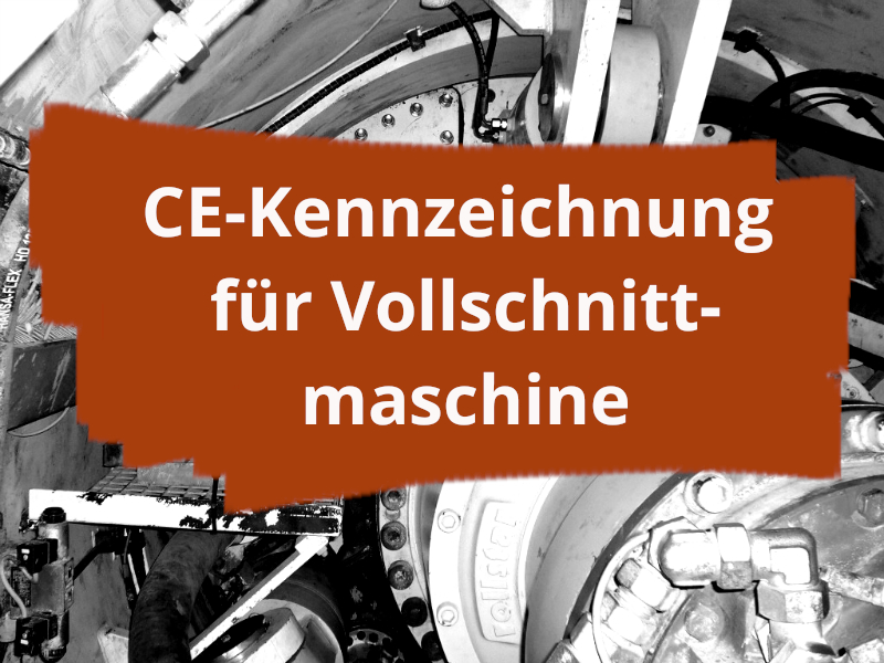 CE marking and conformity assessment throughout all life stages of a tunnel boring machine for copper mining in Australia.